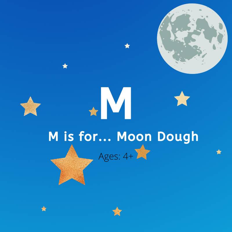 M is for Moon Dough